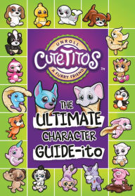 Title: Cutetitos: The Ultimate Character Guide-ito, Author: Marilyn Easton