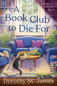 Title: A Book Club to Die For, Author: Dorothy St. James
