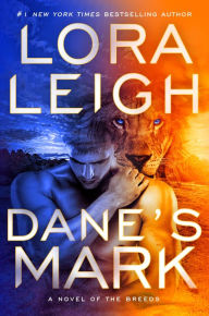 Free download new books Dane's Mark (English literature)  by Lora Leigh 9780593098776