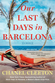Title: Our Last Days in Barcelona, Author: Chanel Cleeton