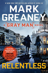 Title: Relentless (Gray Man Series #10), Author: Mark Greaney