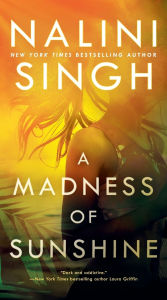 Title: A Madness of Sunshine, Author: Nalini Singh