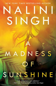 Title: A Madness of Sunshine, Author: Nalini Singh