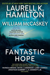 Title: Fantastic Hope, Author: Laurell K. Hamilton