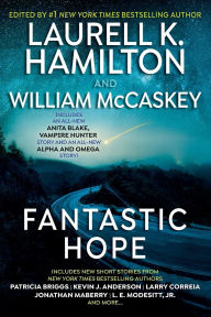 Title: Fantastic Hope, Author: Laurell K. Hamilton