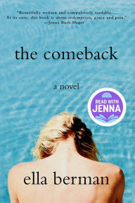 Title: The Comeback: A Read with Jenna Pick (A Novel), Author: Ella Berman