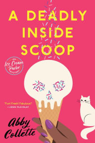 Download free pdf books ipad A Deadly Inside Scoop by Abby Collette