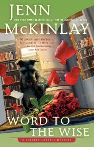 Title: Word to the Wise (Library Lover's Mystery #10), Author: Jenn McKinlay