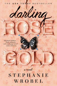 Title: Darling Rose Gold, Author: Stephanie Wrobel