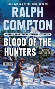 Free mp3 audiobook download Ralph Compton Blood of the Hunters by Jeff Rovin, Ralph Compton 9780593100738 in English 