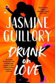 Title: Drunk on Love, Author: Jasmine Guillory