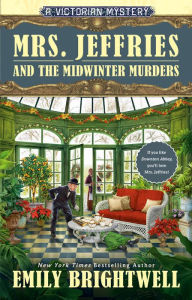 Title: Mrs. Jeffries and the Midwinter Murders (Mrs. Jeffries Series #40), Author: Emily Brightwell