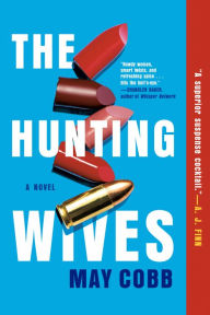 Title: The Hunting Wives, Author: May Cobb