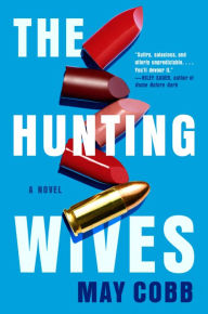 Title: The Hunting Wives, Author: May Cobb