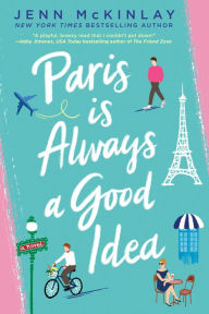 Title: Paris Is Always a Good Idea, Author: Jenn McKinlay