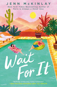 Title: Wait For It, Author: Jenn McKinlay