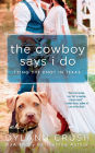 The Cowboy Says I Do