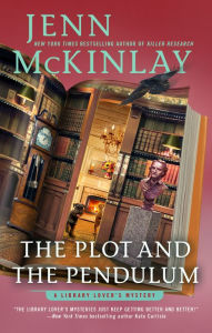 The Plot and the Pendulum (Library Lover's Mystery #13)