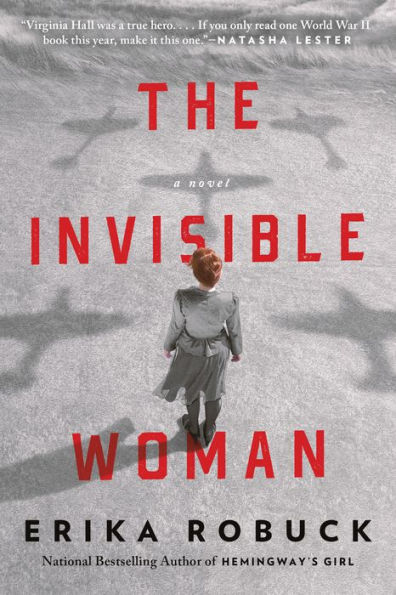 The Invisible Woman: A WWII Novel