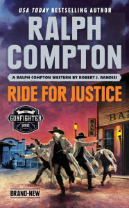 Title: Ralph Compton Ride for Justice, Author: Robert J. Randisi