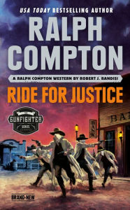 Title: Ralph Compton Ride for Justice, Author: Robert J. Randisi