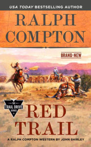 Downloading free audio books mp3 Ralph Compton Red Trail 9780593102343 English version by John Shirley, Ralph Compton