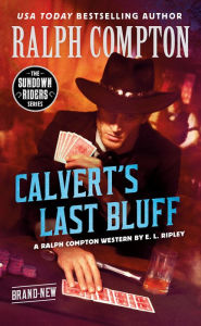 Download free ebooks online for nook Ralph Compton Calvert's Last Bluff