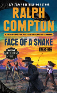 Title: Ralph Compton Face of a Snake, Author: Bernard Schaffer