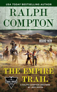 Download google books iphone Ralph Compton the Empire Trail by Jeff Rovin, Ralph Compton CHM FB2 MOBI