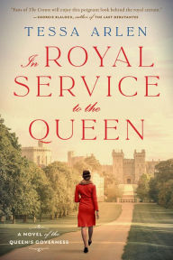 Download free pdf books In Royal Service to the Queen: A Novel of the Queen's Governess 9780593102480