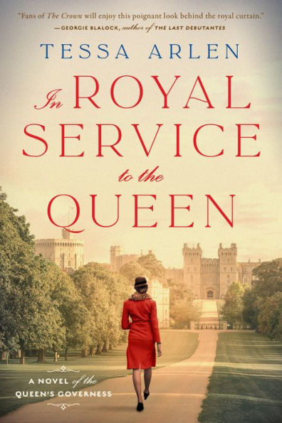 In Royal Service to the Queen: A Novel of the Queen's Governess