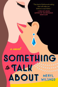 Title: Something to Talk About, Author: Meryl Wilsner