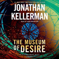 Title: The Museum of Desire (Alex Delaware Series #35), Author: Jonathan Kellerman