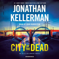 Title: City of the Dead (Alex Delaware Series #37), Author: Jonathan Kellerman