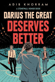 Title: Darius the Great Deserves Better, Author: Adib Khorram