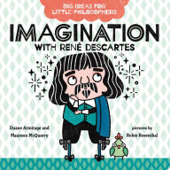 Downloading free books to nook Big Ideas for Little Philosophers: Imagination with Rene Descartes English version