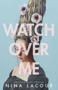 Title: Watch Over Me, Author: Nina LaCour