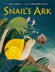 Title: Snail's Ark, Author: Irene Latham