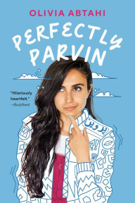 Title: Perfectly Parvin, Author: Olivia Abtahi