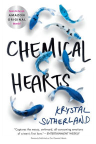 Title: Chemical Hearts, Author: Krystal Sutherland