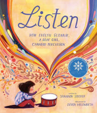 Book download guest Listen: How Evelyn Glennie, a Deaf Girl, Changed Percussion 9780593109694 by Shannon Stocker, Devon Holzwarth  in English