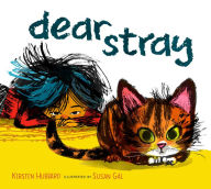 Title: Dear Stray, Author: Kirsten Hubbard