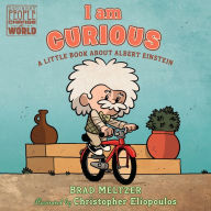 Free downloads audio books ipod I am Curious: A Little Book About Albert Einstein (English literature) by Brad Meltzer, Christopher Eliopoulos 9780593110072