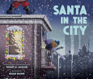Title: Santa in the City, Author: Tiffany D. Jackson