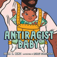 Share ebooks free download Antiracist Baby (Picture Book) 9780593110508 iBook English version