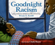 Title: Goodnight Racism, Author: Ibram X. Kendi