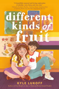 Full pdf books free download Different Kinds of Fruit by Kyle Lukoff, Kyle Lukoff (English Edition)