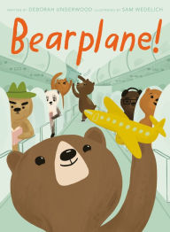 Title: Bearplane!, Author: Deborah Underwood