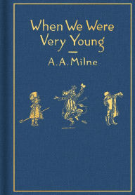 Title: When We Were Very Young: Classic Gift Edition, Author: A. A. Milne