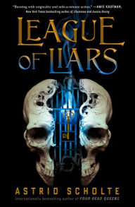 Title: League of Liars, Author: Astrid Scholte